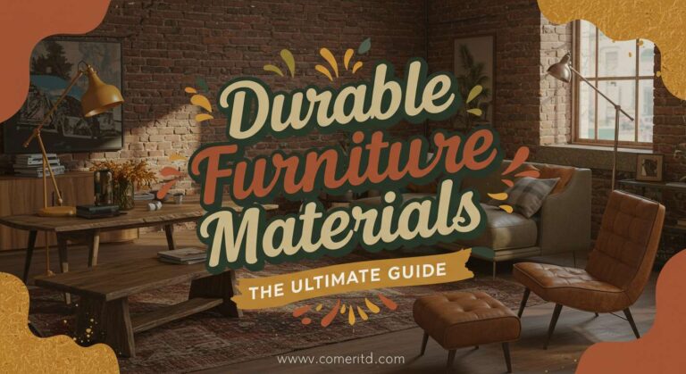 Durable Furniture Materials